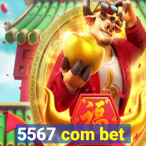 5567 com bet